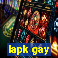 lapk gay